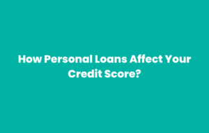 how personal loans affect your credit score (1)